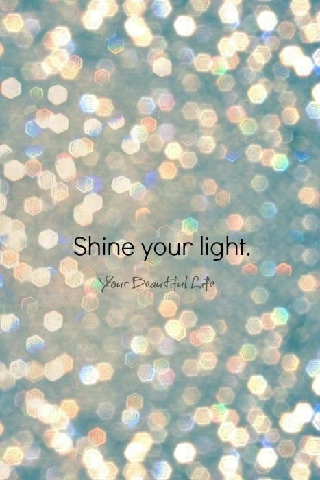 Shine your Light 