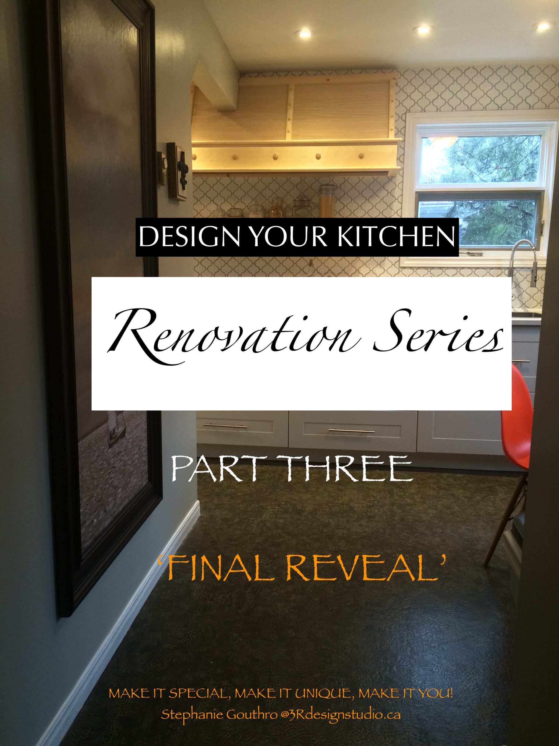 DESIGN YOUR KITCHEN |RENOVATION SERIES |Part Three 'Final Reveal'